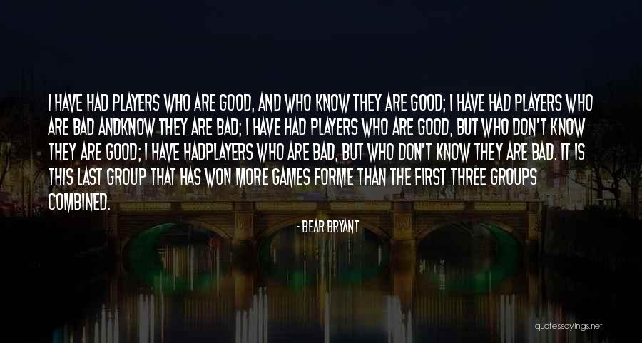 Motivational Female Quotes By Bear Bryant Motivational Female Quotes By Bear Bryant