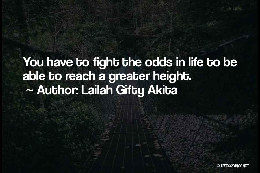 Motivational Fight Quotes By Lailah Gifty Akita