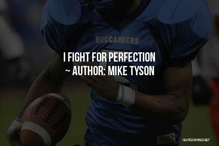 Motivational Fight Quotes By Mike Tyson