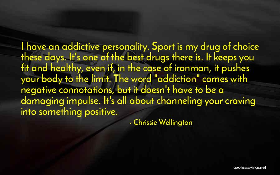 Motivational Fit Quotes By Chrissie Wellington