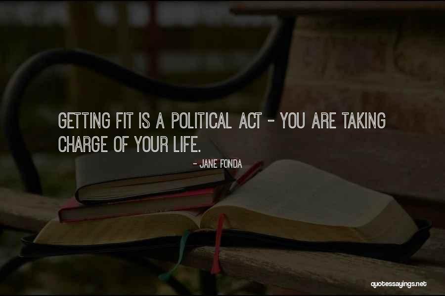 Motivational Fit Quotes By Jane Fonda