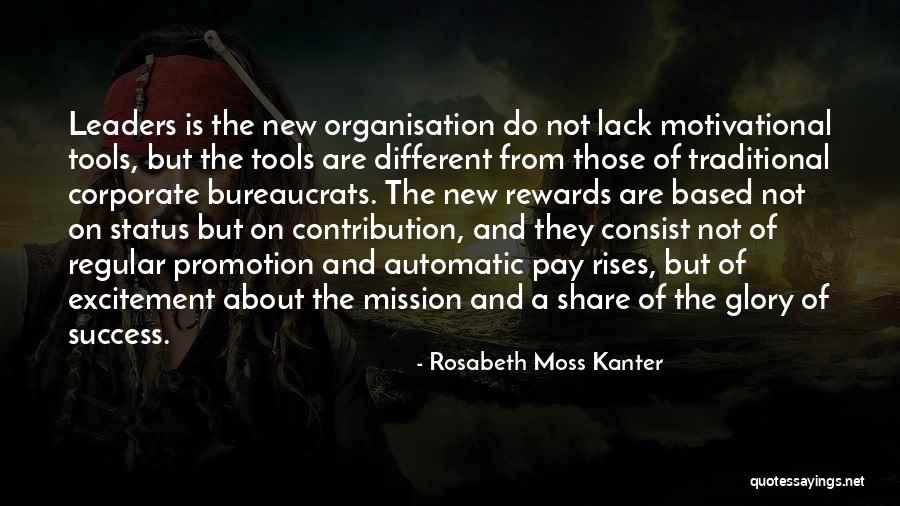 Motivational Leaders Quotes By Rosabeth Moss Kanter Motivational Leaders Quotes By Rosabeth Moss Kanter