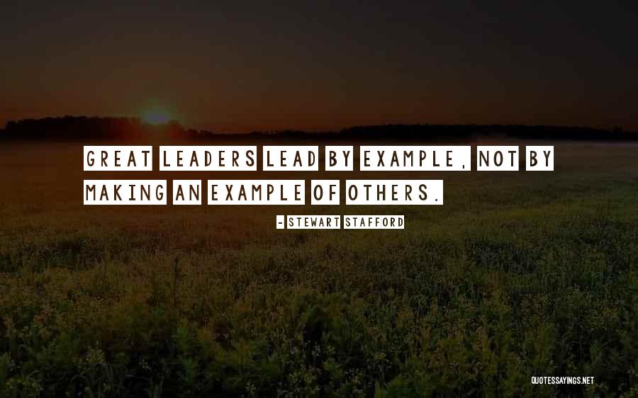 Motivational Leaders Quotes By Stewart Stafford Motivational Leaders Quotes By Stewart Stafford