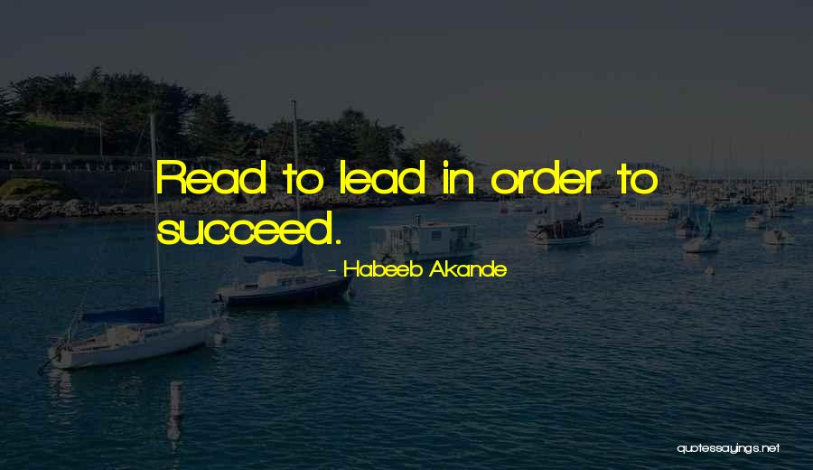Motivational Leadership Quotes By Habeeb Akande