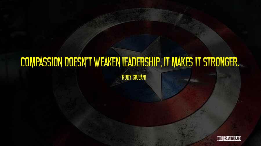 Motivational Leadership Quotes By Rudy Giuliani