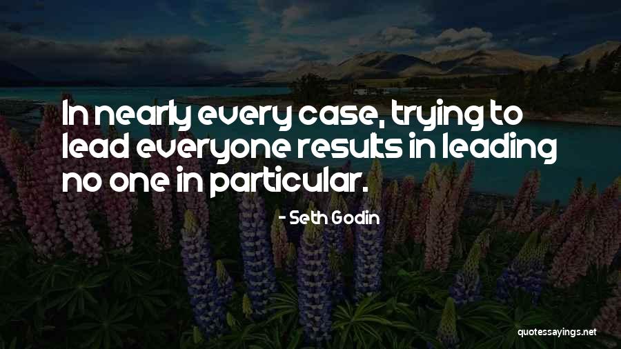 Motivational Leadership Quotes By Seth Godin