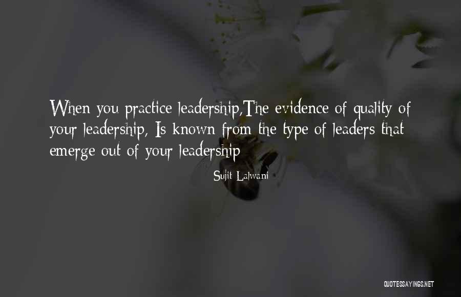 Motivational Leadership Quotes By Sujit Lalwani