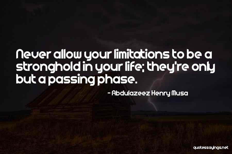 Motivational Life Quotes By Abdulazeez Henry Musa