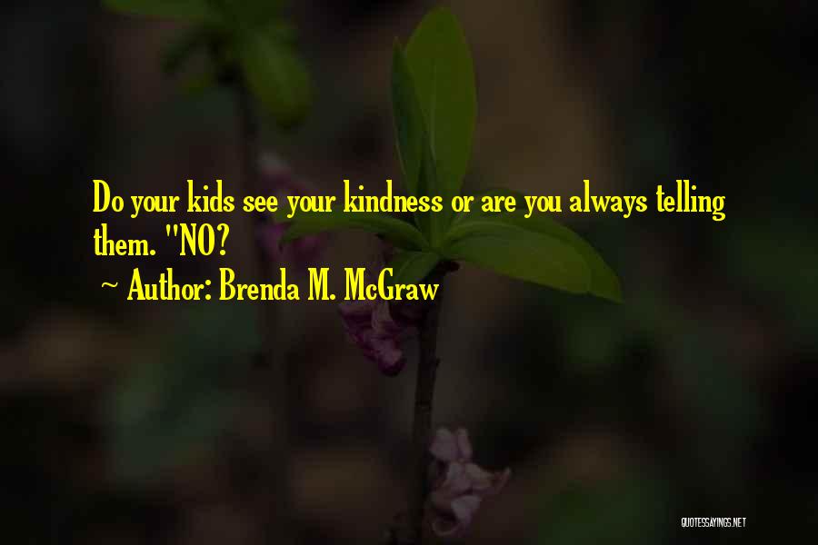 Motivational Love Quotes By Brenda M. McGraw