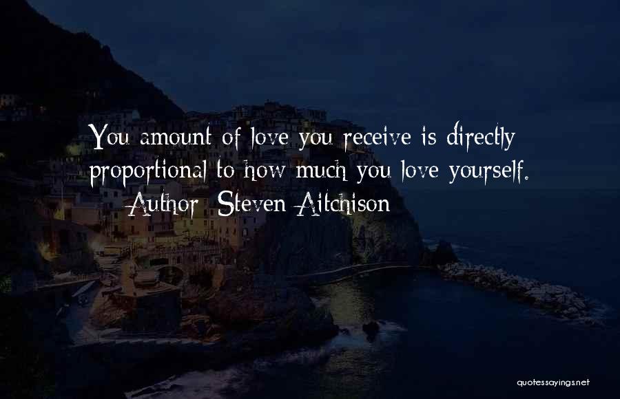 Motivational Love Quotes By Steven Aitchison