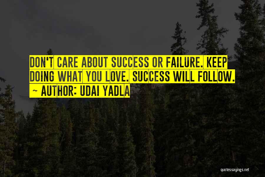 Motivational Love Quotes By Udai Yadla