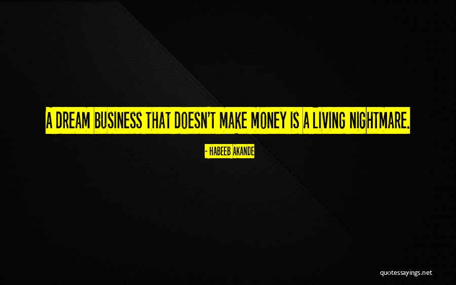 Motivational Make Money Quotes By Habeeb Akande Motivational Make Money Quotes By Habeeb Akande