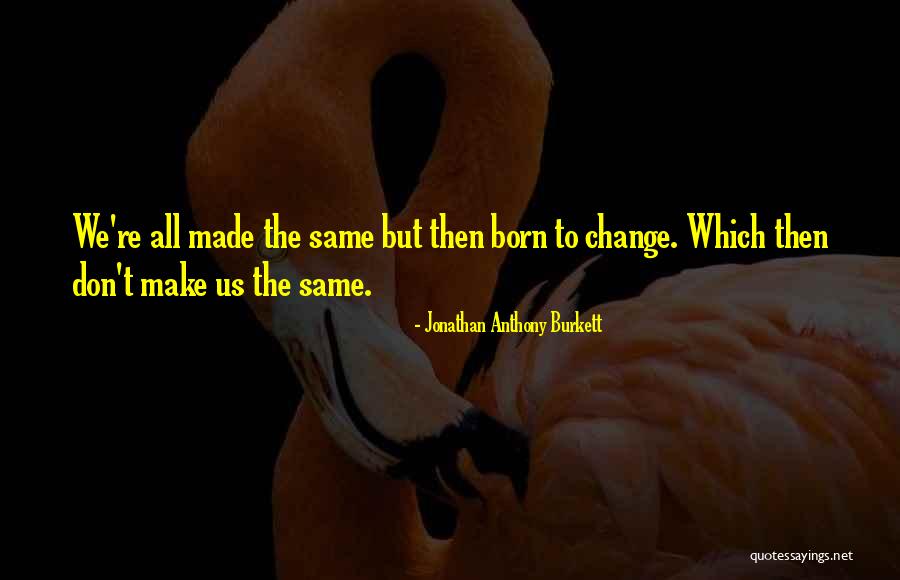 Motivational Make Money Quotes By Jonathan Anthony Burkett Motivational Make Money Quotes By Jonathan Anthony Burkett