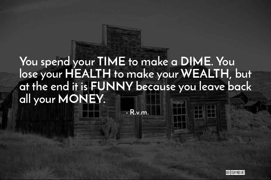 Motivational Make Money Quotes By R.v.m. Motivational Make Money Quotes By R.v.m.