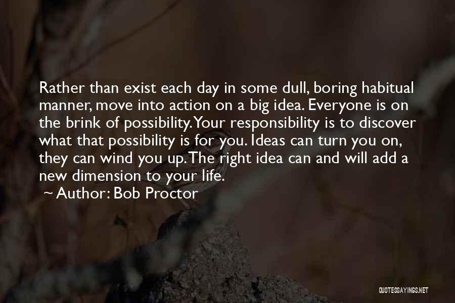 Motivational Manner Quotes By Bob Proctor