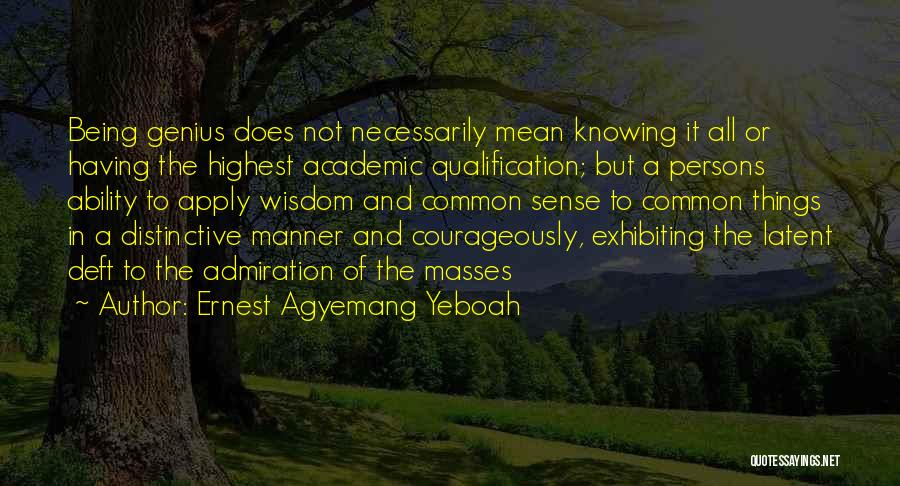 Motivational Manner Quotes By Ernest Agyemang Yeboah
