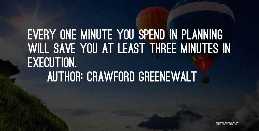 Motivational Minute Quotes By Crawford Greenewalt