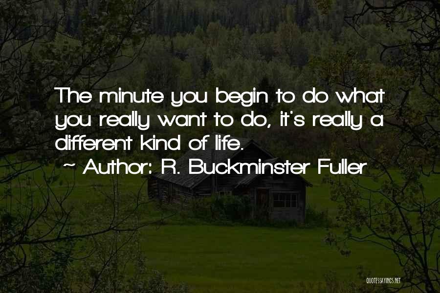 Motivational Minute Quotes By R. Buckminster Fuller