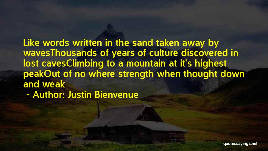 Motivational Mountain Climbing Quotes By Justin Bienvenue