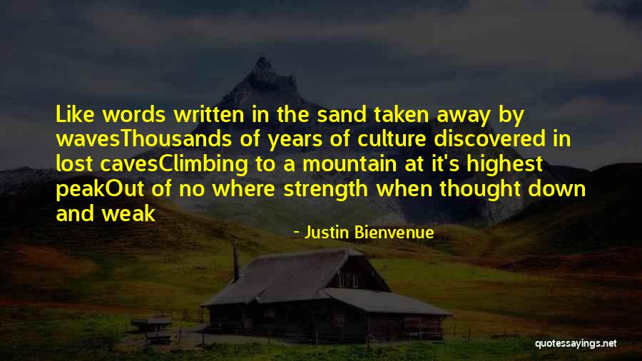 Motivational Mountain Climbing Quotes By Justin Bienvenue