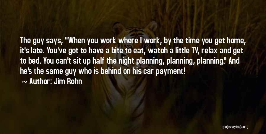 Motivational Night Time Quotes By Jim Rohn