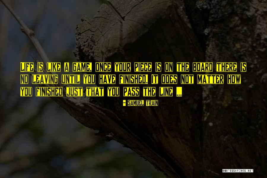 Motivational One Piece Quotes By Samuel Train Motivational One Piece Quotes By Samuel Train