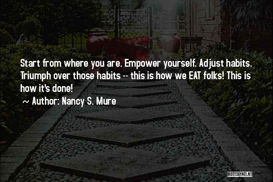 Motivational Or Inspiring Quotes By Nancy S. Mure