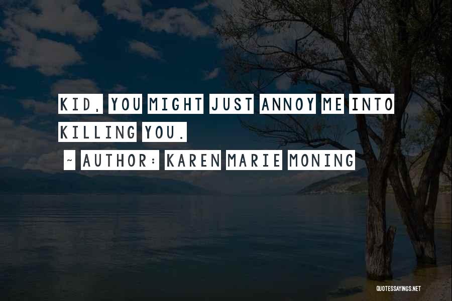 Motivational Pharmacy Quotes By Karen Marie Moning