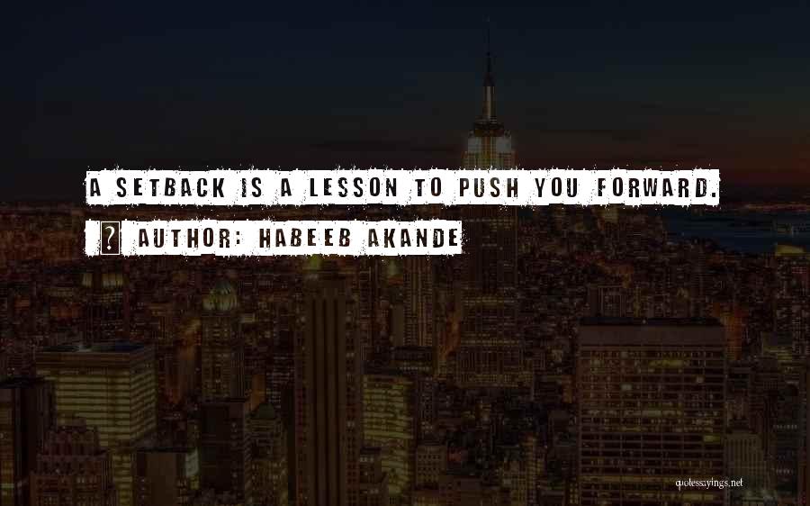 Motivational Push Quotes By Habeeb Akande