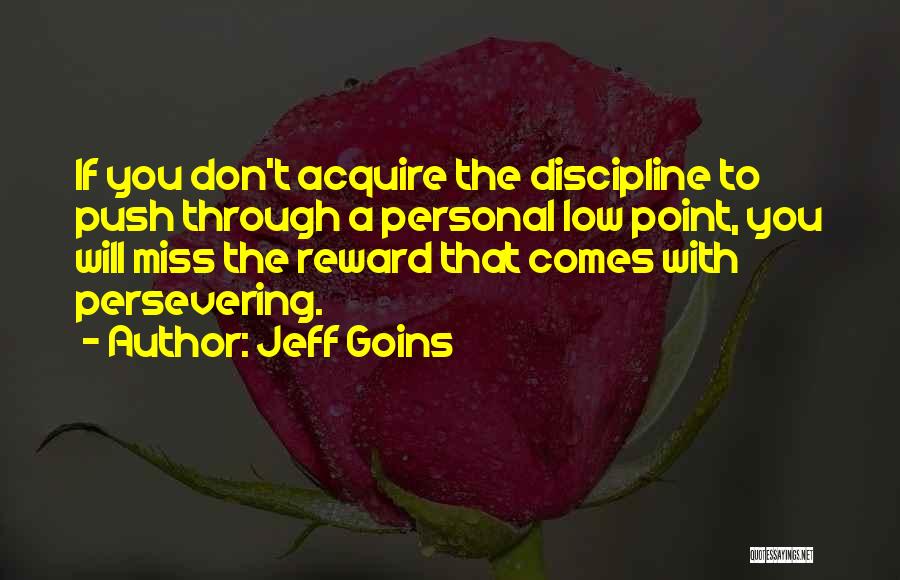 Motivational Push Quotes By Jeff Goins