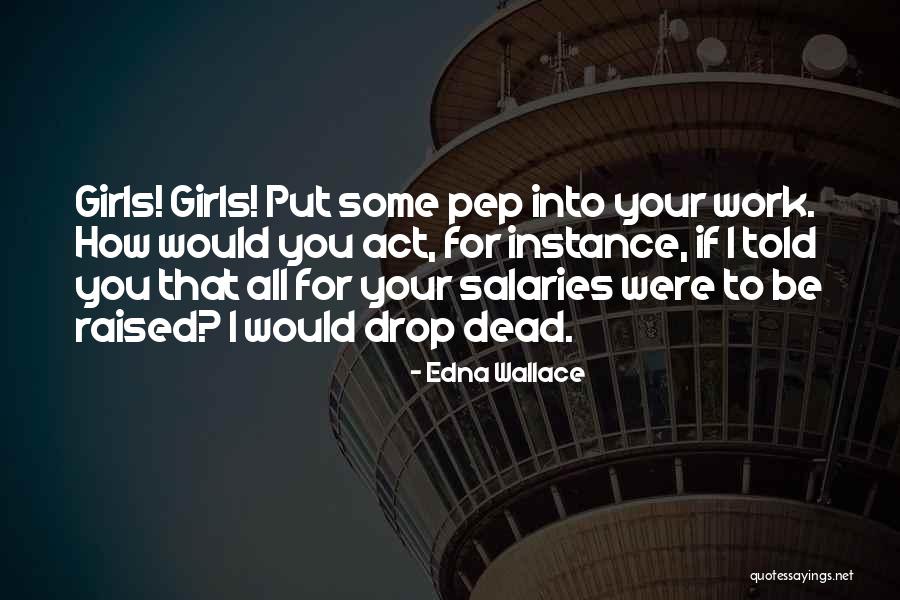 Motivational Qu Quotes By Edna Wallace Motivational Qu Quotes By Edna Wallace