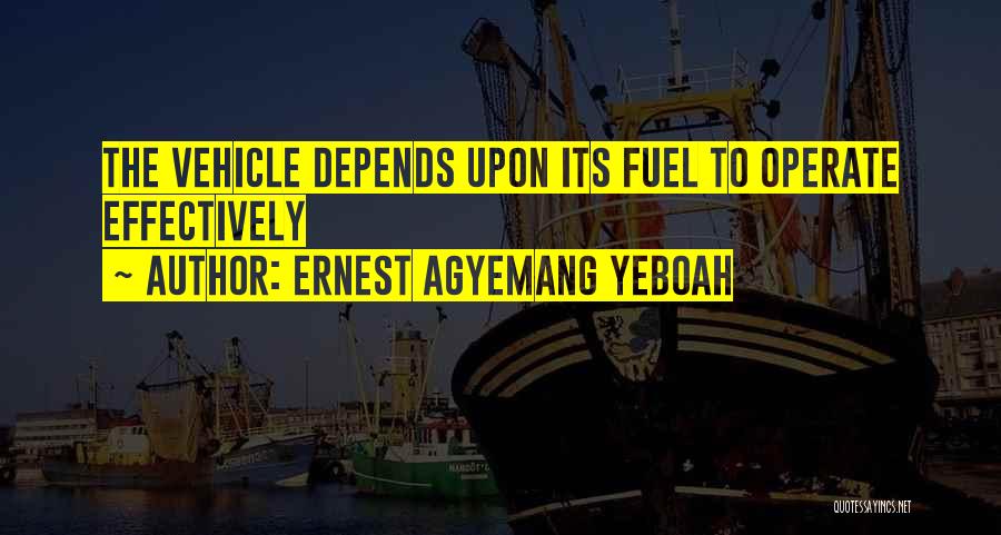 Motivational Quote Quotes By Ernest Agyemang Yeboah