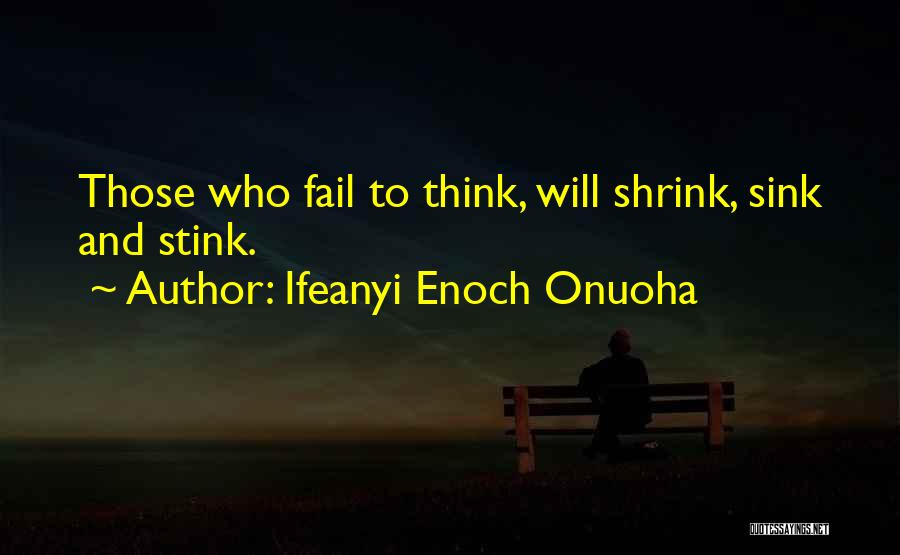 Motivational Quote Quotes By Ifeanyi Enoch Onuoha