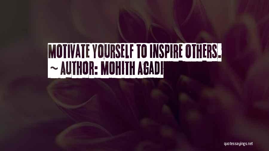 Motivational Quote Quotes By Mohith Agadi