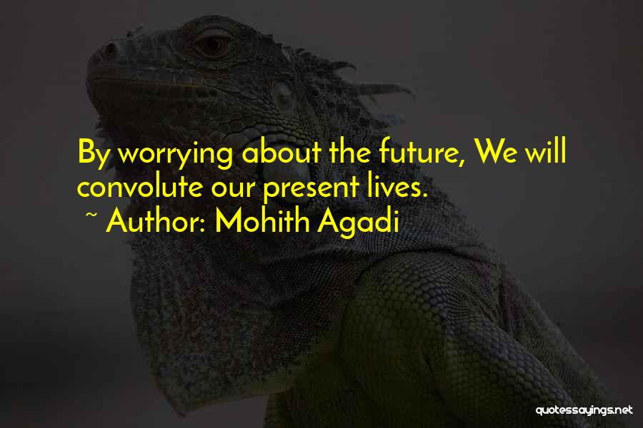 Motivational Quote Quotes By Mohith Agadi