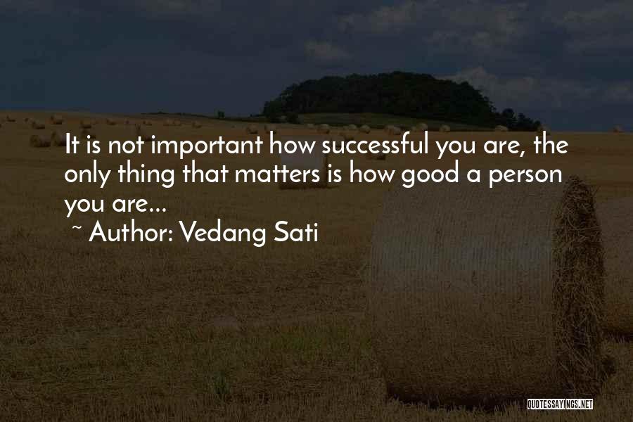 Motivational Quote Quotes By Vedang Sati