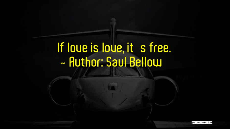Motivational Restaurant Quotes By Saul Bellow