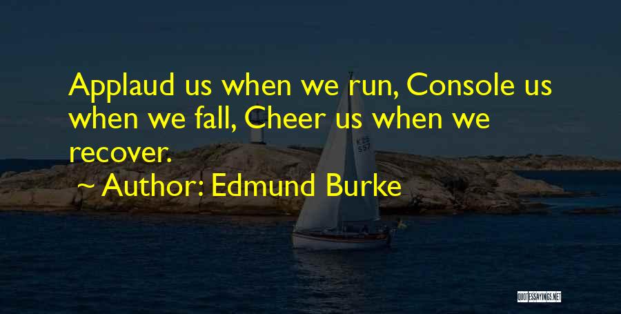 Motivational Running T-shirt Quotes By Edmund Burke