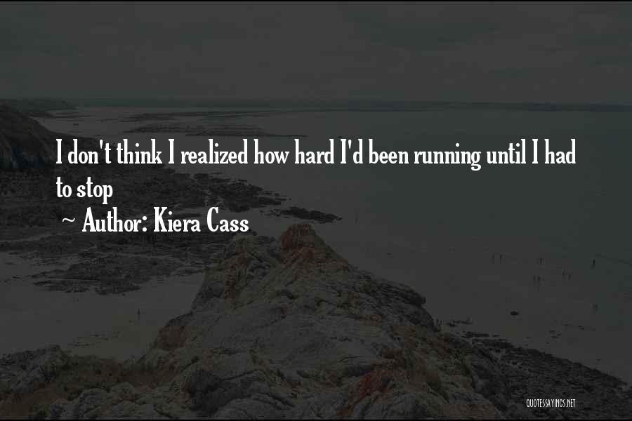 Motivational Running T-shirt Quotes By Kiera Cass