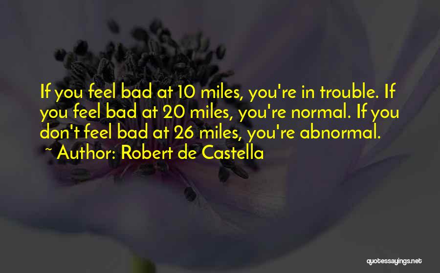 Motivational Running T-shirt Quotes By Robert De Castella