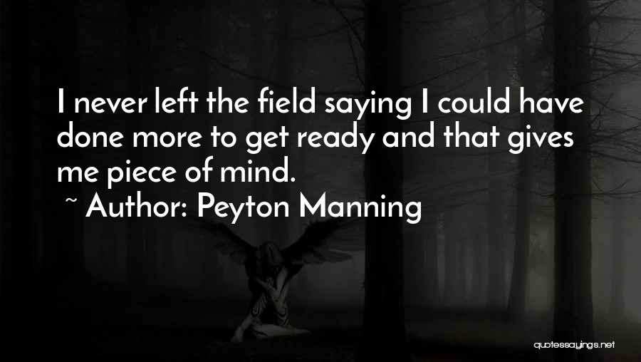 Motivational Saying Quotes By Peyton Manning