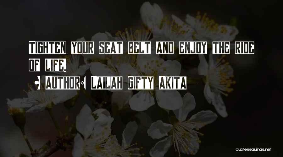 Motivational Sayings Quotes By Lailah Gifty Akita