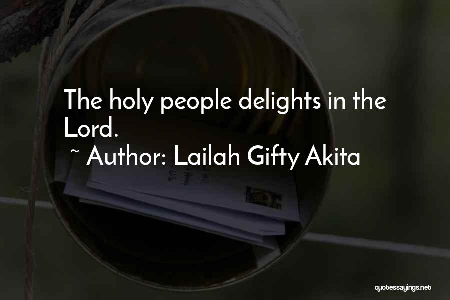 Motivational Sayings Quotes By Lailah Gifty Akita