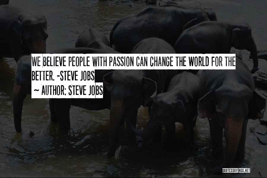 Motivational Steve Jobs Quotes By Steve Jobs