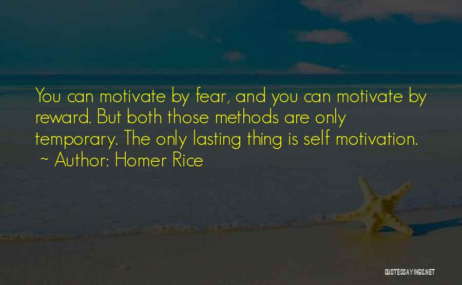 Motivational Teamwork Quotes By Homer Rice