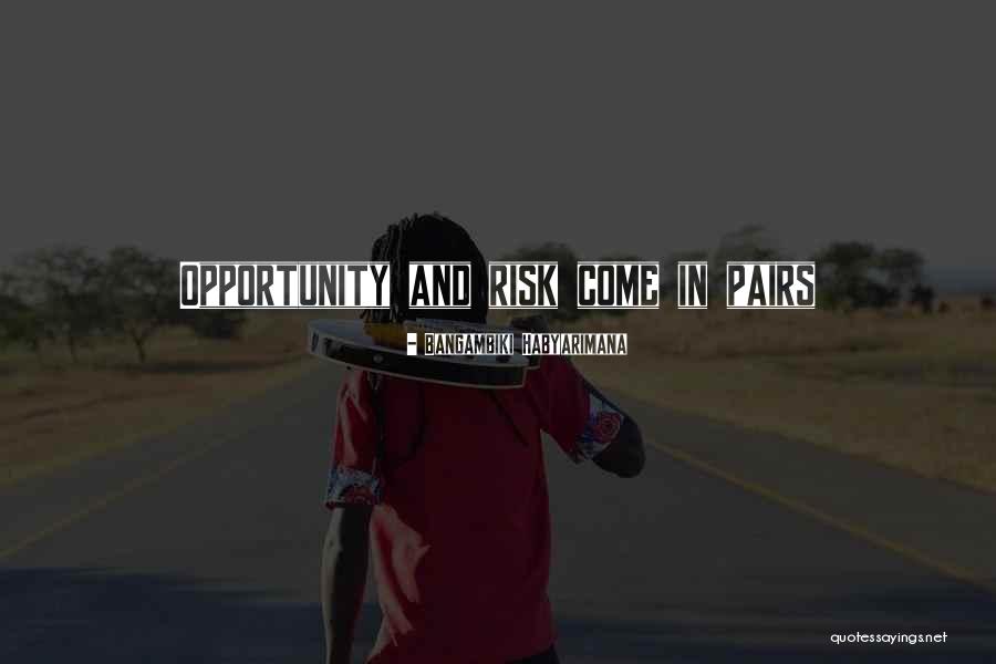 Motivational Training Quotes By Bangambiki Habyarimana Motivational Training Quotes By Bangambiki Habyarimana