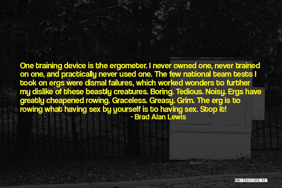 Motivational Training Quotes By Brad Alan Lewis Motivational Training Quotes By Brad Alan Lewis