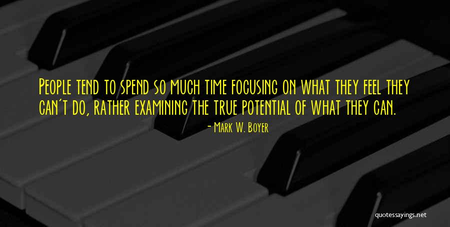 Motivational Training Quotes By Mark W. Boyer Motivational Training Quotes By Mark W. Boyer
