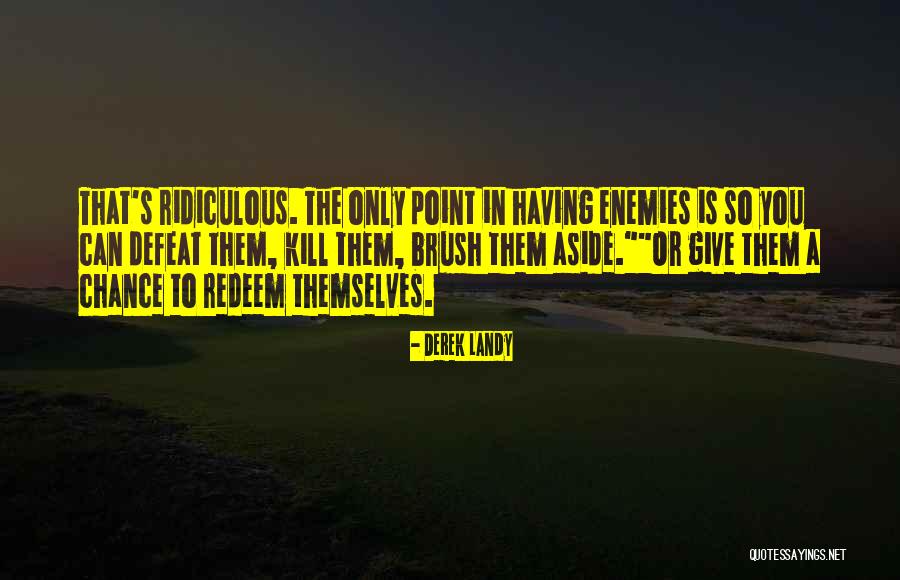 Motivational Typo Quotes By Derek Landy Motivational Typo Quotes By Derek Landy