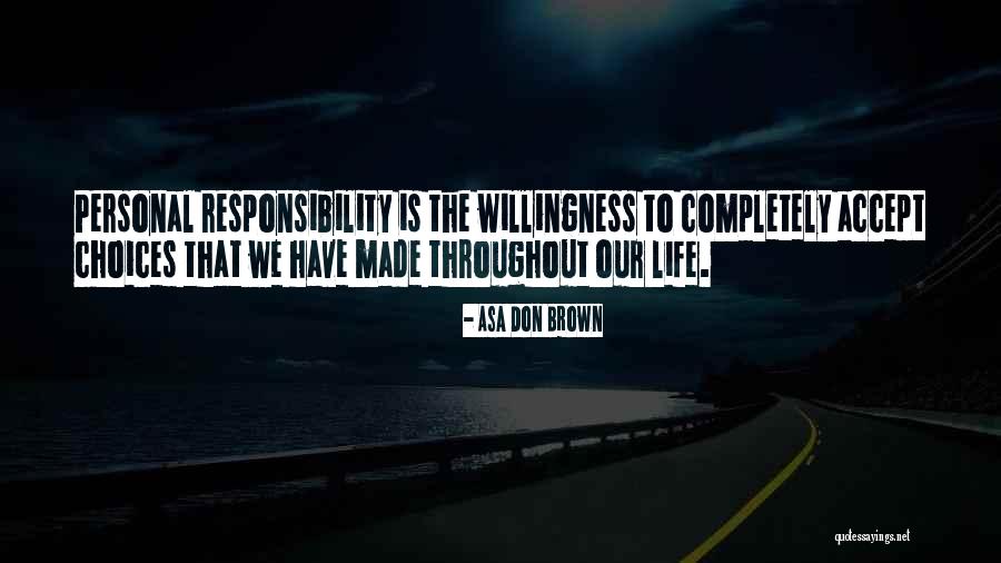 Motivational Willingness Quotes By Asa Don Brown Motivational Willingness Quotes By Asa Don Brown